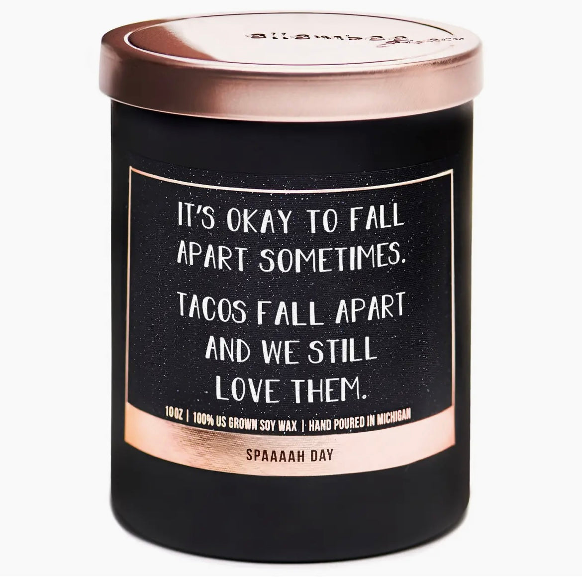 It's Okay To Fall Apart Sometimes- Spaaah Day Candle