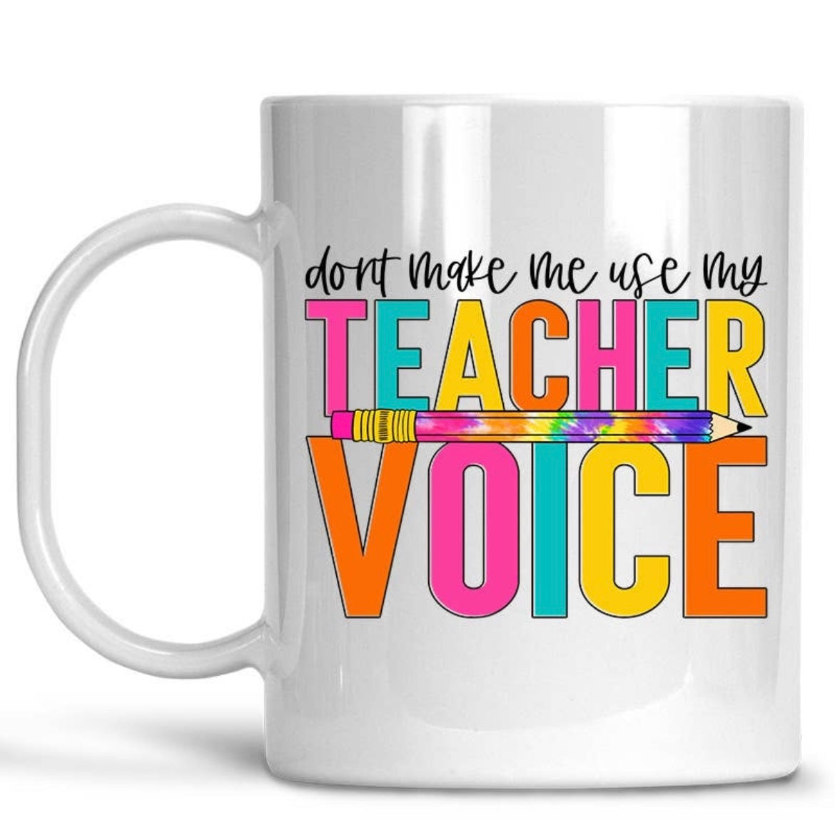 Teacher coffee mugs bulk - Don't make me use my teacher voice - Coffee –  Zapbest2