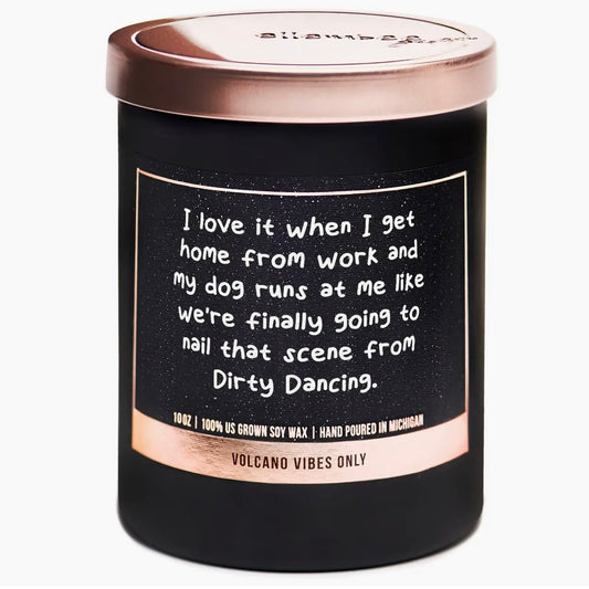 Get Home To My Dog- Volcano Vibes Candle