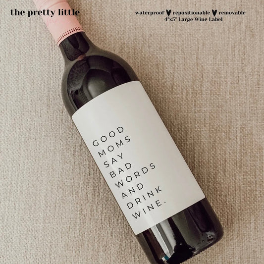 Wine Label- Good Moms