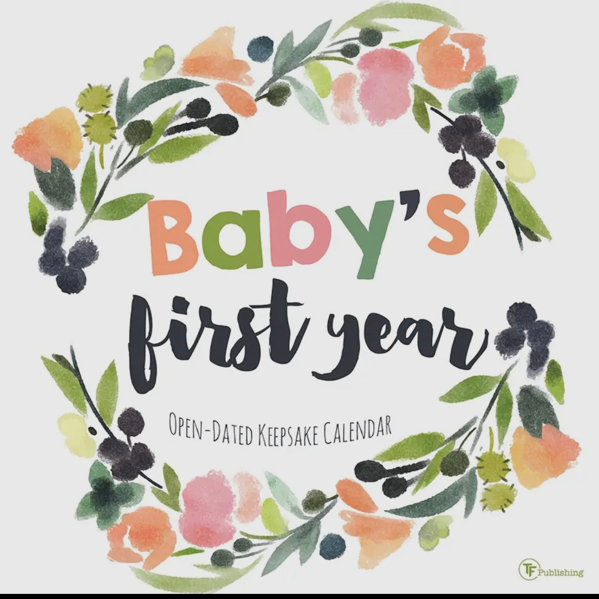 Baby's First Year Open Dated Wall Calendar