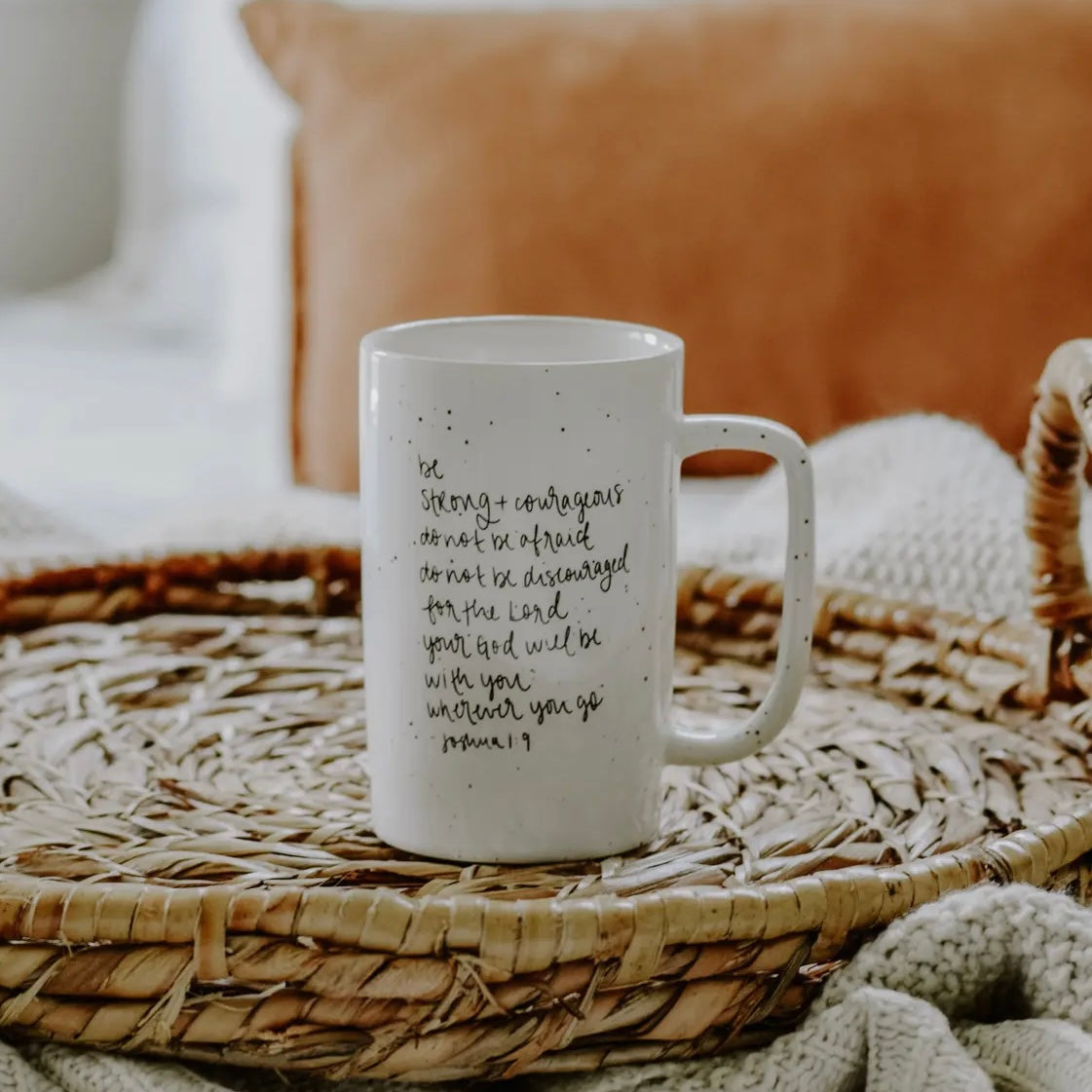 Be Strong & Courageous Coffee Mug