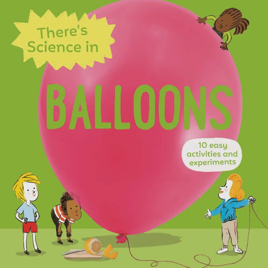 There's Science in Balloons